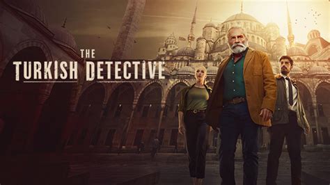 Bbc Acquires New Crime Thriller The Turkish Detective