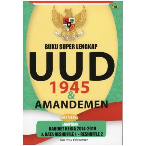 Jual Buku Buku Super Lengkap UUD 1945 Amandemen Tim Ilmu Educenter