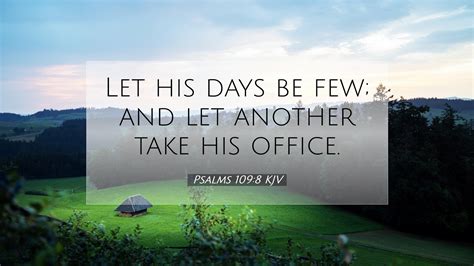 Psalms 109 8 KJV Desktop Wallpaper Let His Days Be Few And Let