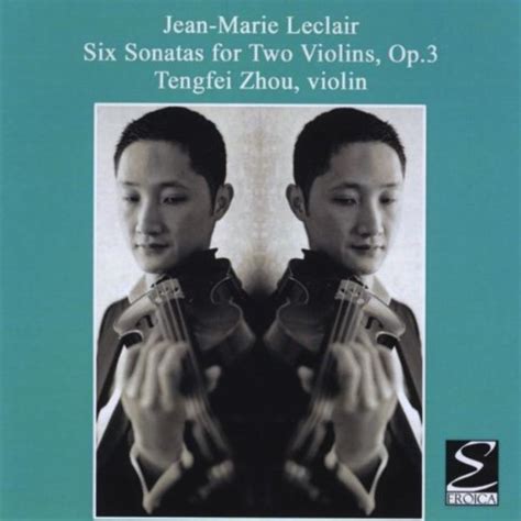 Amazon Co Jp Leclair Six Sonatas For Two Violins Op 3 Tengfei