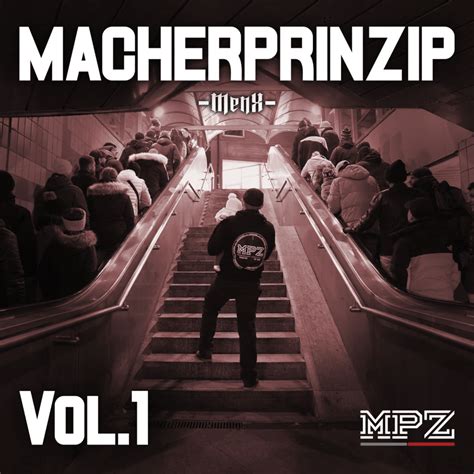 Menx Macherprinzip Vol 1 Lyrics And Tracklist Genius