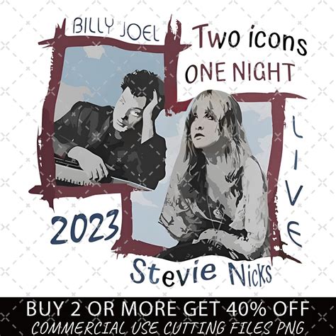 Billy Joel Stevie Nick Two Icons One Night Png Billy Joel Png Billy