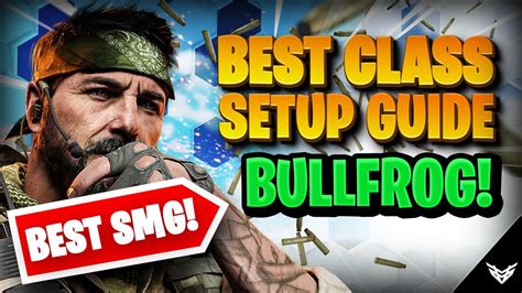 BEST BULLFROG SMG CLASS SETUP IN BLACK OPS COLD WAR YouTube