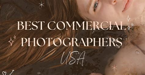 7 Best Commercial Photographers Of United States