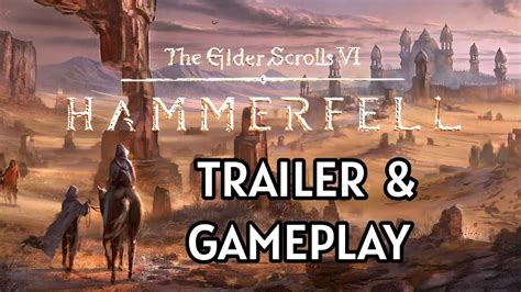 The Elder Scrolls 6 Hammerfell Trailer And Gameplay YouTube