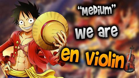 One Piece We Are En Violíntabtutorialpartituracomo Tocarhd