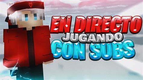 Directo Especial Skywars Jugando Con Subs Youtube