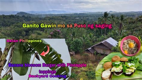 Banana Blossom Burger With Pineapple Toppings L Buhay Probinsya L