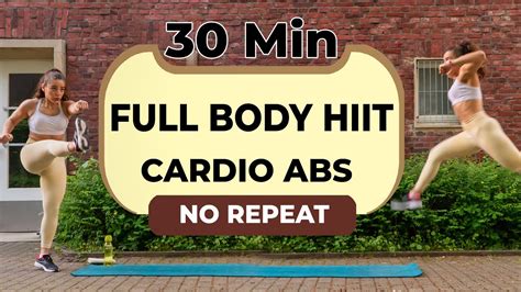 30 MINUTE FULL BODY HIIT CARDIO ABS NO REPEAT NO EQUIPMENT