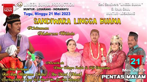 LIVE STREAMING SANDIWARA LINGGA BUANA Tugu Minggu 21 Mei 2023 Pentas