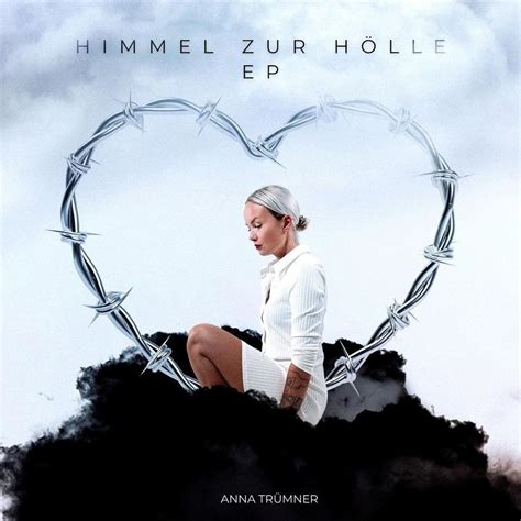 Anna Tr Mner Himmel Zur H Lle Ep Lyrics And Tracklist Genius