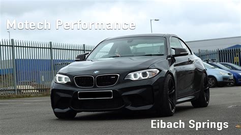 Motech Performance Bmw M2 Combination Of Eibach Springs And Wheel Spacers Youtube