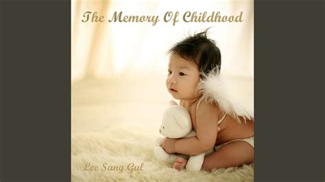 어린 시절의 기억 The Memory Of Childhood Youtube