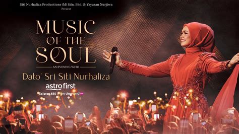 Music Of The Soul Dato Sri Siti Nurhaliza Astro First Youtube