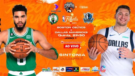 BOSTON CELTICS X DALLAS MAVERICKS NBA FINALS JOGO 1 AO VIVO Em