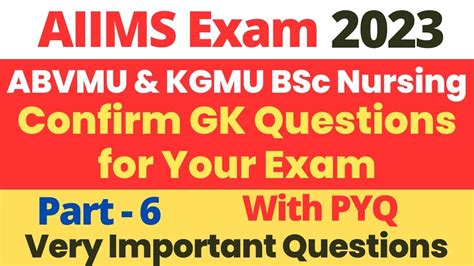 Aiims Bsc Nursing 2023 Gk Questions For Bsc Nursing Exam Abvmu Bsc