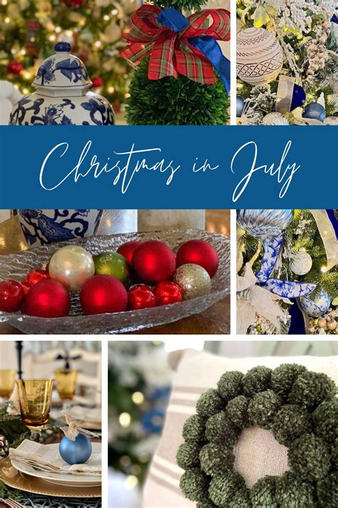 Start Planning Your Christmas Decorations in July! - Perfecting Places