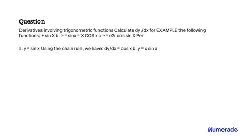 Solved Derivatives Involving Trigonometric Functions Calculate Dydx For The Following