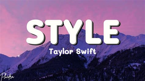 Taylor Swift Style (Lyrics), 54% OFF | gbu-presnenskij.ru