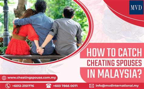 How To Catch Cheating Spouses In Malaysia