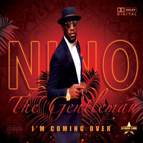 I M Coming Over Single By Nino The Gentleman Spotify