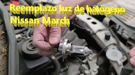 Reemplazo foco de halógeno Nissan March YouTube