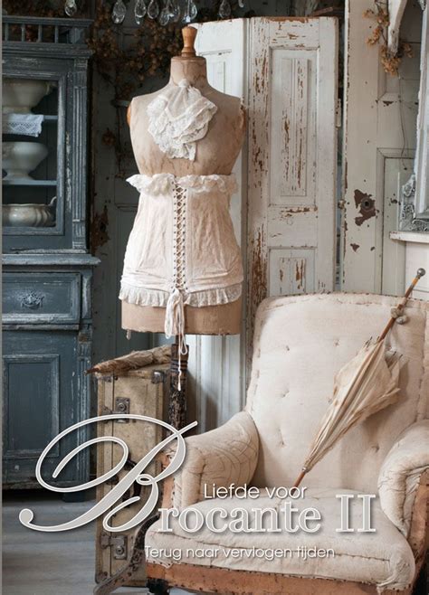 Liefde Voor Brocante Brocante Magazine Shabby Chic Decor Vintage