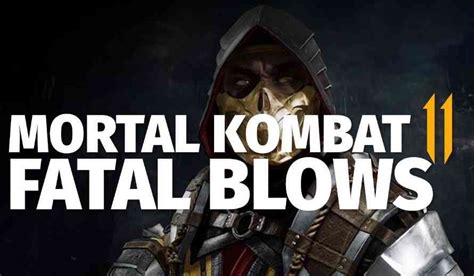 Mortal Kombat 11 Witness Pure Karnage In This Fatal Blows Montage Video