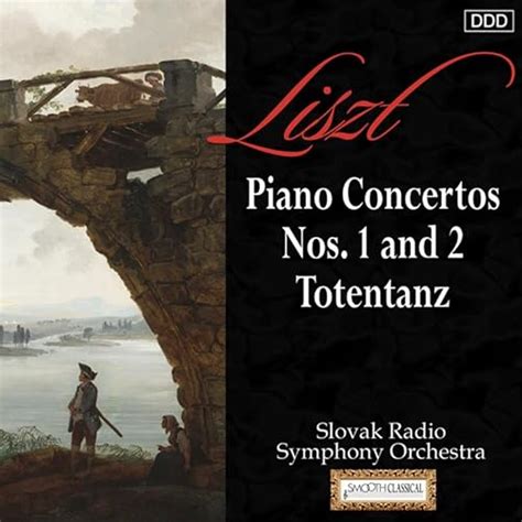 Liszt Piano Concertos Nos And Totentanz By Slovak Radio