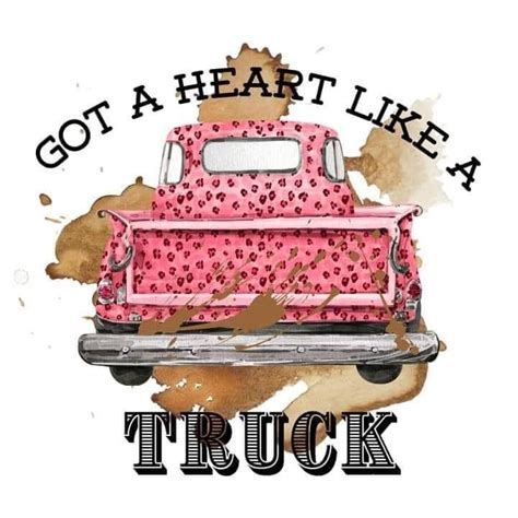 Got heart like a truck | Cricut projects vinyl, Valentine svg files ...