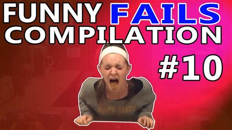 Fails Compilation 10 Funny Fail Compilation Best Fail Compilation Youtube