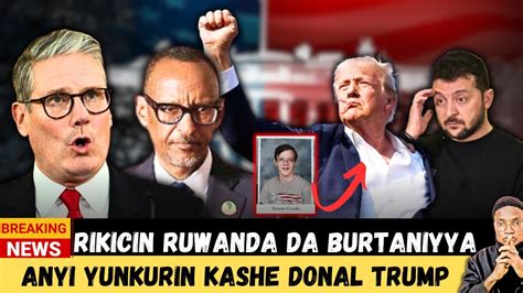 Anyi Yunkurin Kashe Trump Wajen Kamfen Rikicin Ruwanda Da Burtaniya