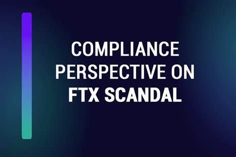 Analyzing The Ftx Scandal From A Compliance Perspective