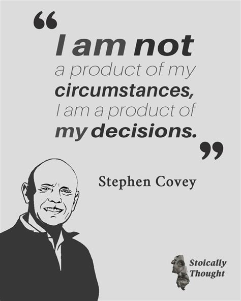 I Am A Product Of My Decicions Stephen Covey Oc [1080x1350] R