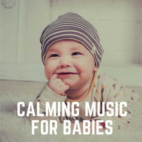 Calming Music For Babies Album By Baby Music Spotify