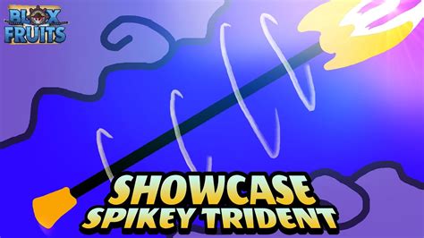 Blox Fruits Spikey Trident Detailed Showcase Youtube