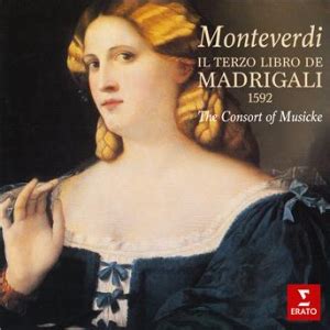 Monteverdi Il Terzo Libro De Madrigali