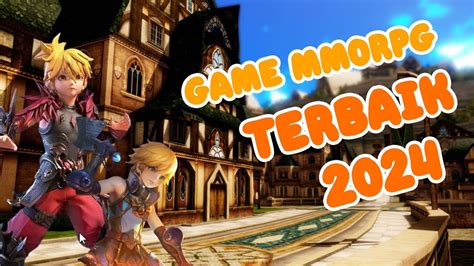 6 Game Android MMORPG RPG Terbaik 2024 Yang Wajib Kalian Coba YouTube