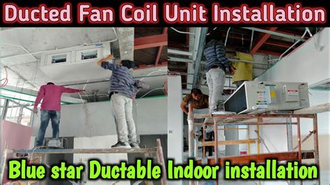 How To Install Ductable Ac Blue Star Ductable Ac Installation