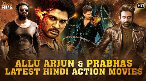 Allu Arjun Prabhas Latest Hindi Action Movies HD South Indian