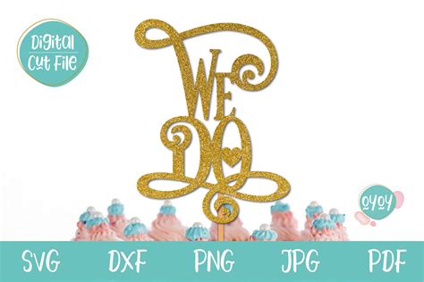 We Do SVG | Wedding Cake Topper SVG Graphic by OyoyStudioDigitals ...