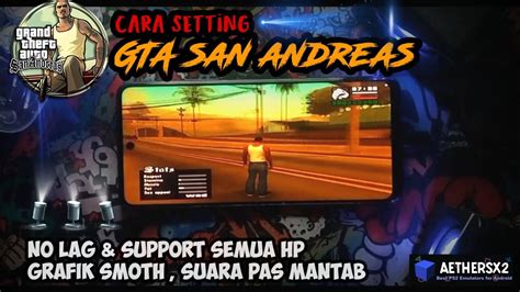 SETTINGS GTA AETHER 2 NO LAG Setting Gta San Andreas Di Aether Sx 2