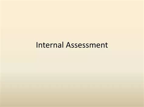 Ppt Internal Assessment Powerpoint Presentation Free Download Id