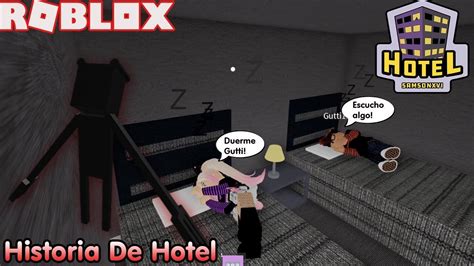 🏢roblox Historia De Hotel Cosas Extrañas Y Misteriosas Hay En Este