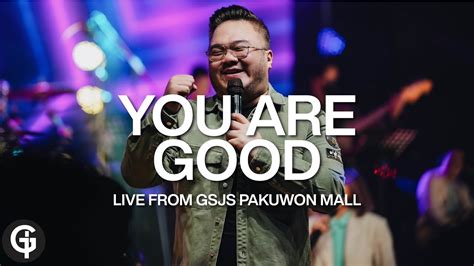 Lord You Are Good Israel Houghton Cover By Gsjs Worship Andrew