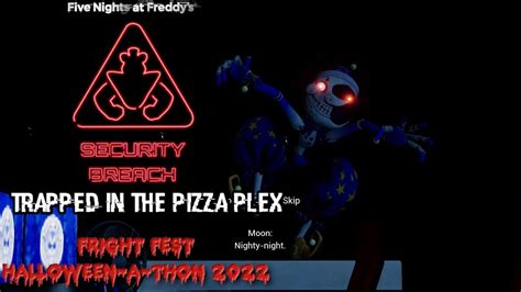 Trapped In The Pizzaplex Fnaf Security Breach 1 Fright Fest