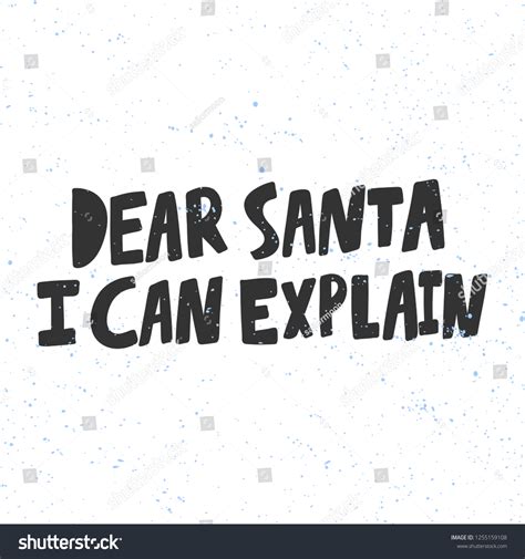 Dear Santa Can Explain Sticker Social Stock Vector Royalty Free