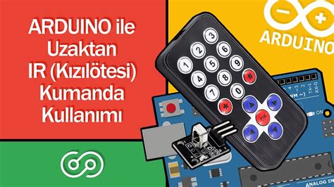 Arduino Ile Uzaktan Ir K Z L Tesi Kumanda Kullan M Youtube