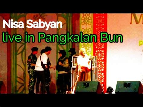 Nisa Sabyan Live In Kota Pangkalan Bun Dalam Acara Pembukaan MTQH Ke 31