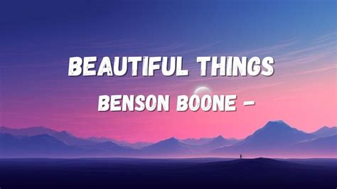 Benson Boone Beautiful Things Lyrics Video Youtube